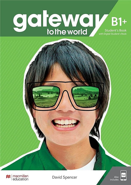 Gateway to the World B1+ Student's Book (учебник, цифровой учебник и приложение)