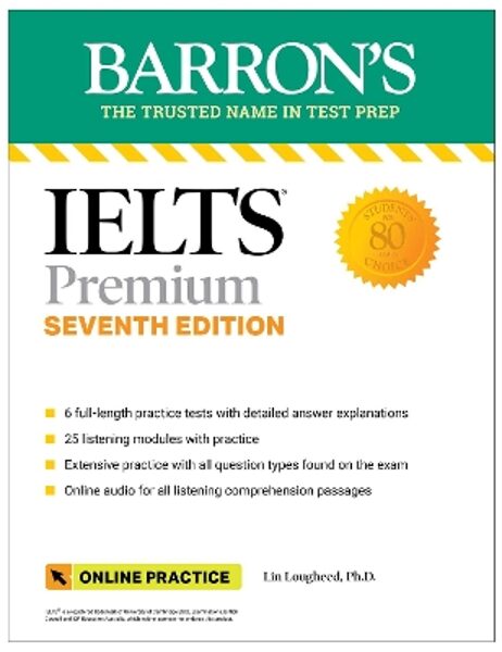 IELTS Premium: 6 Practice Tests + Comprehensive Review + Online Audio (7th Edition)