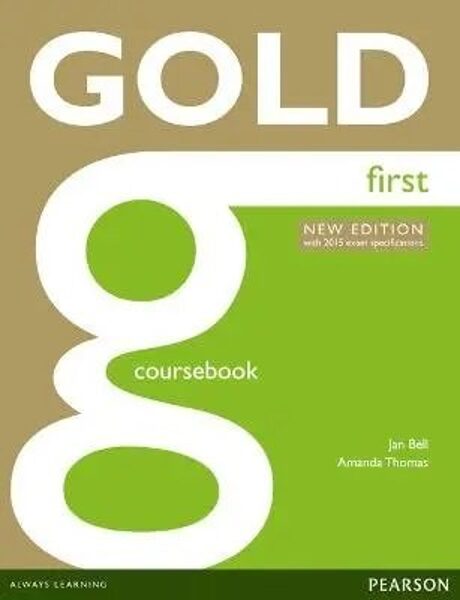 Gold First New Edition Coursebook (with exam specifications)