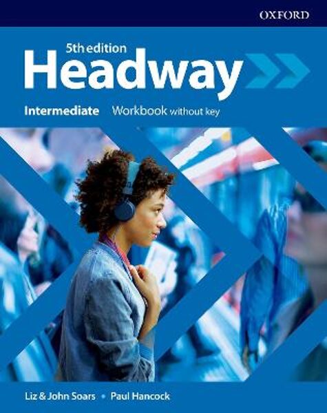 Headway Intermediate Workbook: рабочая тетрадь (5-ое издание)