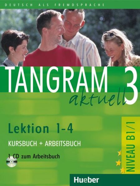 Tangram aktuell 3 – Lektion 1–4 Kursbuch + Arbeitsbuch (+CD к рабочей тетради)